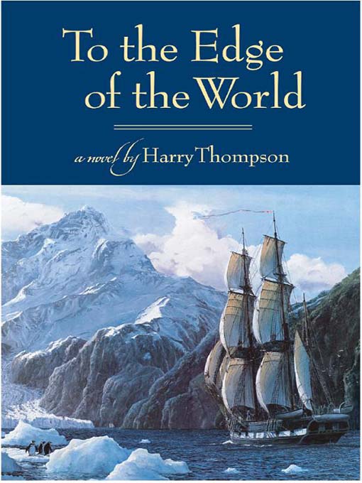Title details for To the Edge of the World by Harry Thompson - Wait list